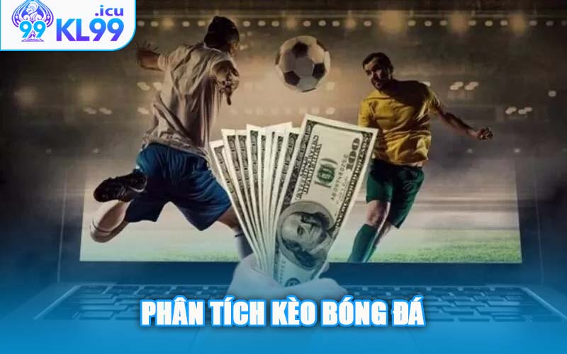 Phân Tích Kèo Bóng Đá